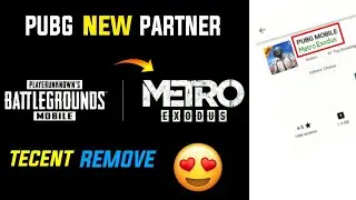 PUBG Remove Tencent and New Partnership with Metro Exodus || PUBG is Back 😍