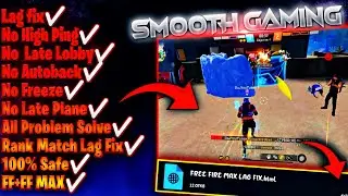 FREE FIRE MAX SMOOTH GAMING LAG FIX CONFIG FILE TODAY !  OB48 ! 💥 FREE FIRE LAG FIX CONFIG FILE !