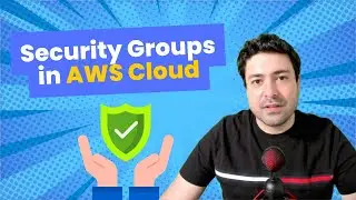 AWS Security Groups: Creating and Managing Rules via Console & CLI