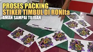 Proses Packing Stiker Timbul RONIta Digital Printing