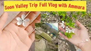 khabaki Lake Soon Valley Sakesar |Trip | Amazing Views | foryou | Ammara Khan vlogs