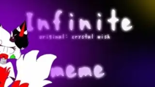 Infinite Meme [FlipaClip] Animation. [Original: Crystal wish]