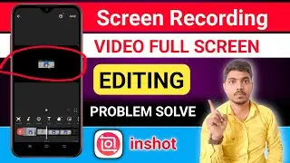 Screen Recording Video Full Screen Me Kaise Laye | Mobile me Full screen video kaise banaye