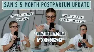 Sam's 5 month postpartum update