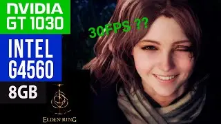 ELDEN RING EM PC FRACO PODE?? - GT 1030 + PENTIUM G4560