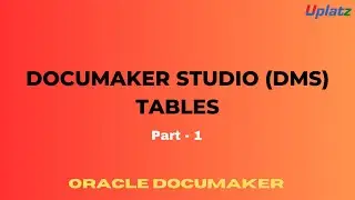 DMS Tables - part 1 | Oracle Documaker Training | Become Documaker Engineer or Developer | Uplatz