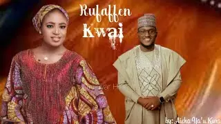 RUFAFFEN KWAI. 07 Me zai sa miji ya kashe matarshi dayake tsananin so? Tsautsayi ne ko ganganci?