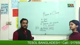 Learn about Phrase and Clause with Yeasir Sir | TESOL Kids centre | TESOL Bangladesh