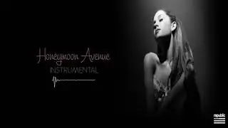 Ariana Grande - Honeymoon Avenue (official instrumetal)