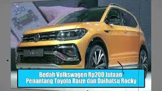 Bedah Volkswagen Rp200 Jutaan Penantang Toyota Raize dan Daihatsu Rocky   #supercar #carvolkswagen
