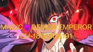 MAGIC😈DEMON EMPEROR CH-189,190&191