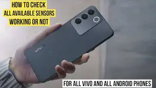 how to check vivo mobile sensor Accelerometer proximity Gyroscope Ambient light y28s y58 s19
