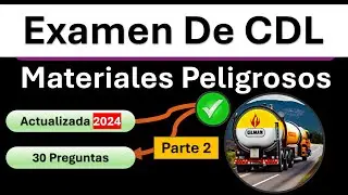 Examen de Materiales Peligrosos CDL 2024 Preguntas y Respuestas Parte 2