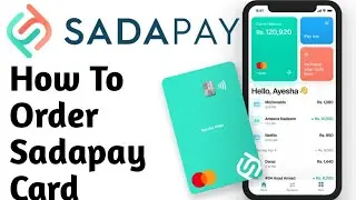 How To Order Sadapay ATM Card | SadaPay ATM Card Kesy Order Karen#Youtube#Sadapay#Nayapay