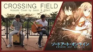 LiSA - Crossing Field (Acoustic Cover) | Sword Art Online OP 1