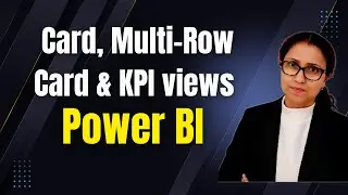 18 How to create Card, Multi-Row Card & KPI views in Power BI | Data Analysis in Power BI