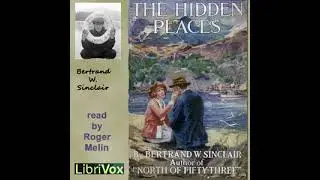 Hidden Places - 🎧📖 | Greatest🌟 FULL AUDIOBOOK - from Librivox AudioBook