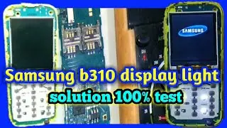 Samsung b310 display light solution 100% test