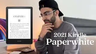 2021 Kindle Paperwhite Reaction