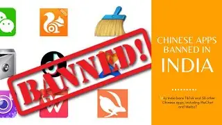 Why India bans TikTok and 58 other Chinese apps, including WeChat and Weibo?