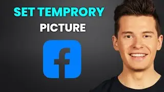 How To Set Temporary Profile Picture On Facebook - Full Guide
