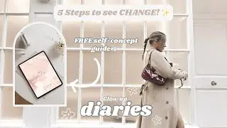 5 Steps to implement CHANGE into your Life! *FREE Self-Concept guide included* 🪞✨