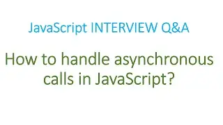 Handling asynchronous calls in Javascript