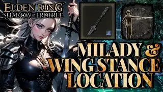 Elden Ring Shadow of the Erdtree - Milady & Wing Stance Location