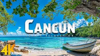 Cancun 4K Amazing Aerial Film • Explore Beautiful Natural Places With Epic Cinematic Music • 4K HDR