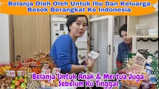 Besok Berangkat KeIndonesia, Hari Ini Belanja Oleh Oleh