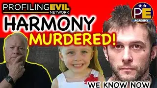 Harmony Montgomery Murdered by Father | Profiling Evil