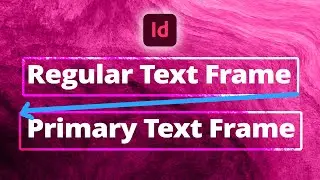 Flowing Text Into Primary Frames • InDesign