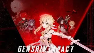 Genshin Impact - FAN TRAILER (Black Widow Style)「AMV / GMV」