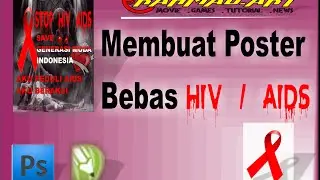 Tutorial Membuat Poster Bebas HIV Aids