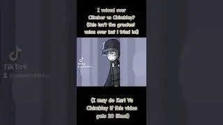 Climber VS Chimbley Sweep but i voice it//ENDZONE//