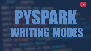 Writing Modes in Pyspark