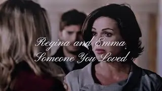 Regina and Emma || Someone You Loved