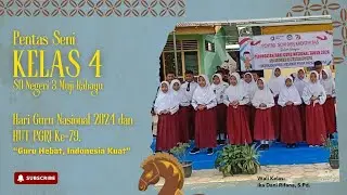 PENTAS SENI KELAS 4 HGN DAN HUT PGRI KE-79 DI SDN 3 MUJI RAHAYU