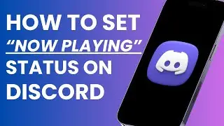 How To Set Now Playing Status On Discord Mobile (2023)