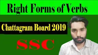 SSC||Right Forms of Verbs Chattogram Board 2019