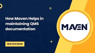 How Maven Helps in Maintaining QMS Documentation