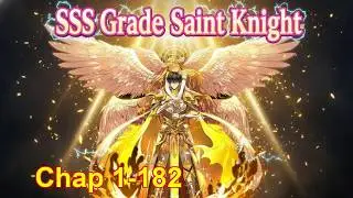 SSS Grade Saint Knight [Chapter 1 to 182]