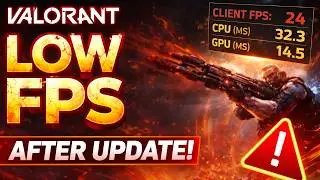 Valorant Low Client FPS After Update FIX (2026) | Extreme FPS Drop, Lag & Stutter on PC Windows