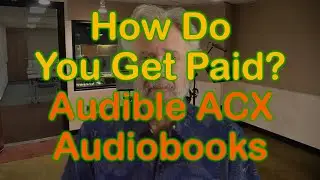 How You Get Paid on ACX for Audible Audiobook Voiceover -