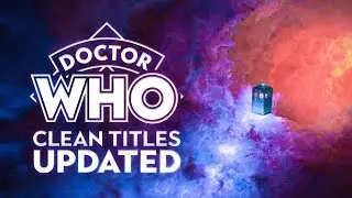 Doctor Who -  2023 CLEAN Titles Collection [UPDATED]