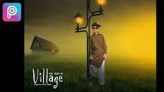 PICSART  PHOTO MANIPULATION TUTORIAL || A VILLAGE AND AWESOME LIGHT EFFECTS