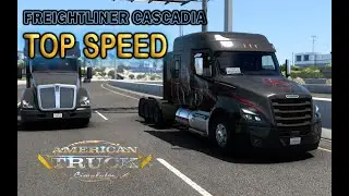 FREIGHTLINER CASCADIA TOP SPEED - AMERICAN TRUCK SIMULATOR