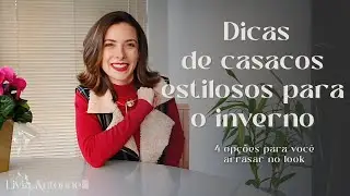4 CASACOS ESTILOSOS PARA O INVERNO