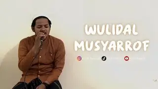 Wulidal Musyarrof - Banjari Cover | Isma'il Fanani