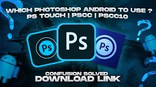 Which photoshop to use for ur android | Pscc , pstouch | Best app for graphic designing | PSCC